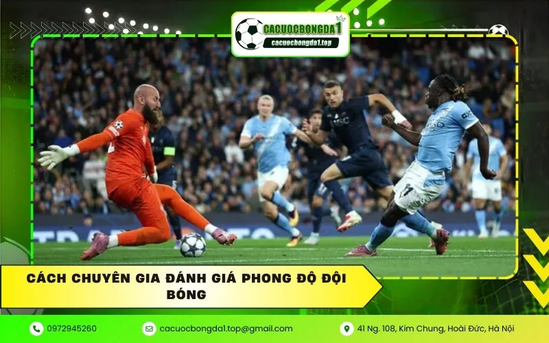 Cách chuyên gia đánh giá phong độ đội bóng