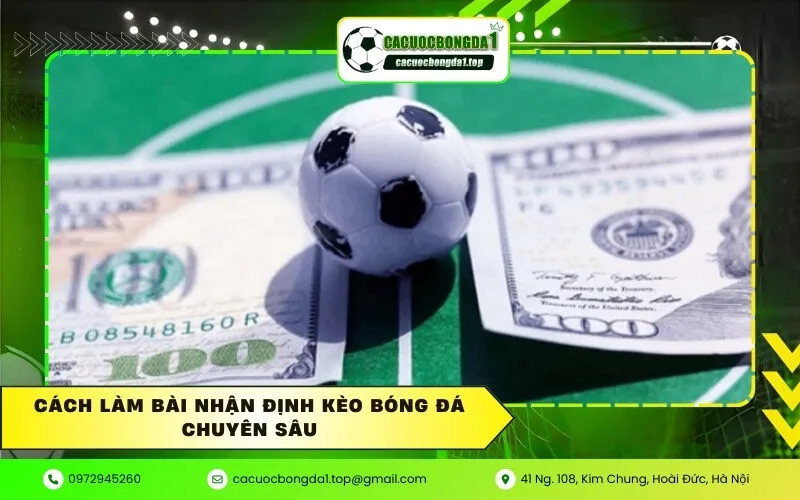 Cách làm bài nhận định kèo bóng đá chuyên sâu