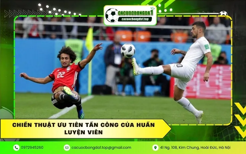 Chiến thuật ưu tiên tấn công của huấn luyện viên