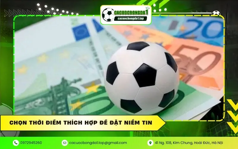 Chọn thời điểm thích hợp để đặt niềm tin