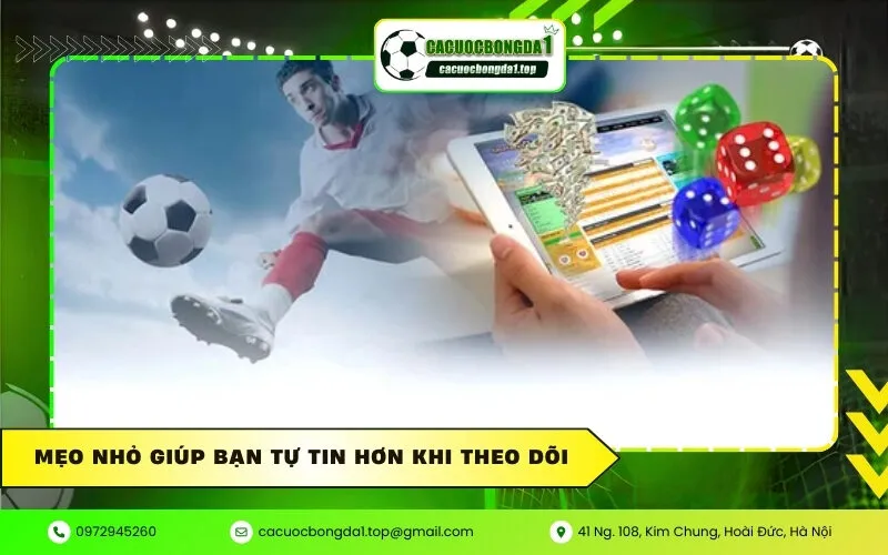 Mẹo Nhỏ Giúp Bạn Tự Tin Hơn Khi Theo Dõi