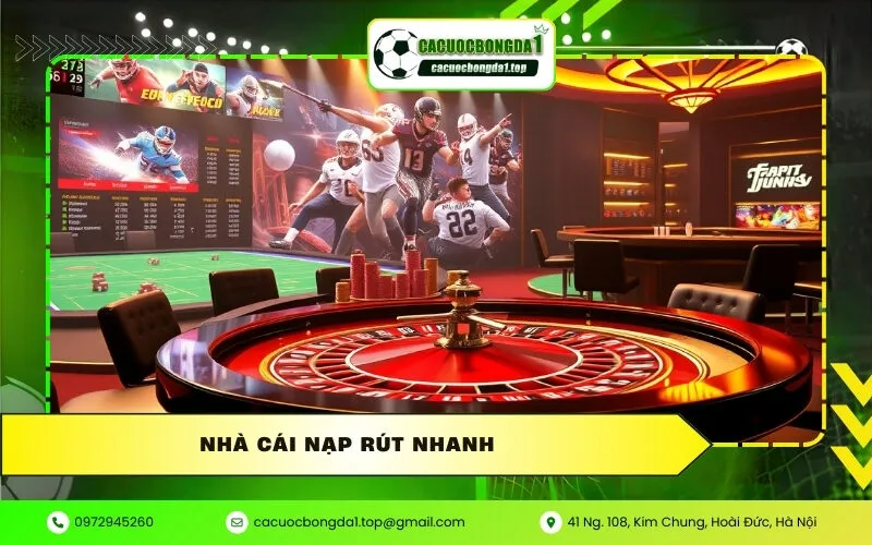 Nhà cái nạp rút nhanh