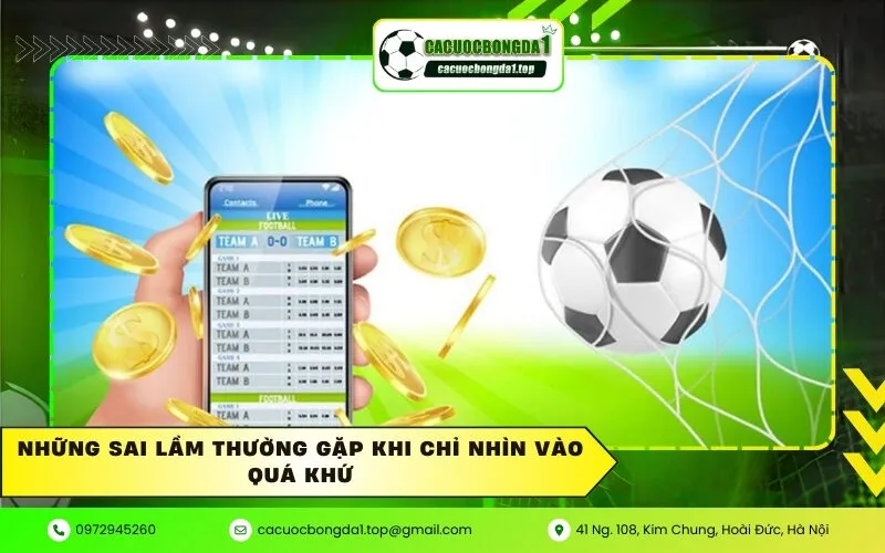 Những sai lầm thường gặp khi chỉ nhìn vào quá khứ