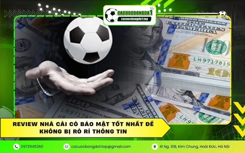 Review nhà cái có bảo mật tốt nhất để không bị rò rỉ thông tin