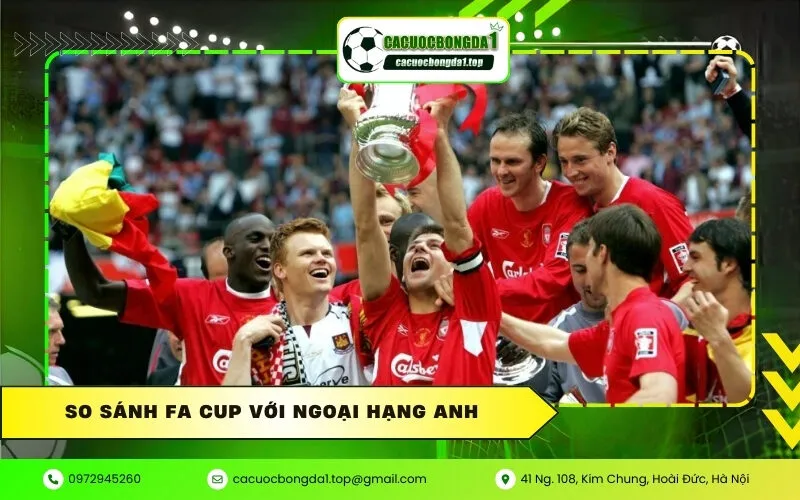 So sánh FA Cup với Ngoại hạng Anh