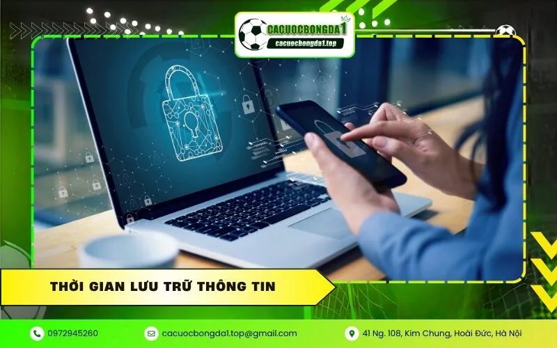 Thời Gian Lưu Trữ Thông Tin